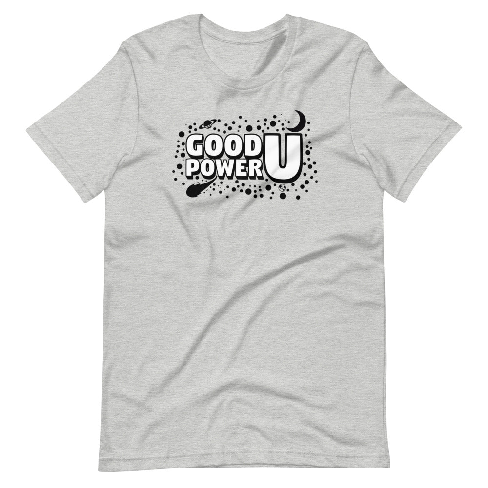 Good "Power U" Unisex T-Shirt
