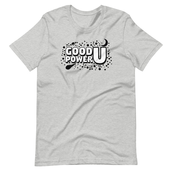 Good "Power U" Unisex T-Shirt